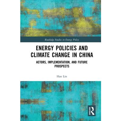 Energy Policies and Climate Change in China