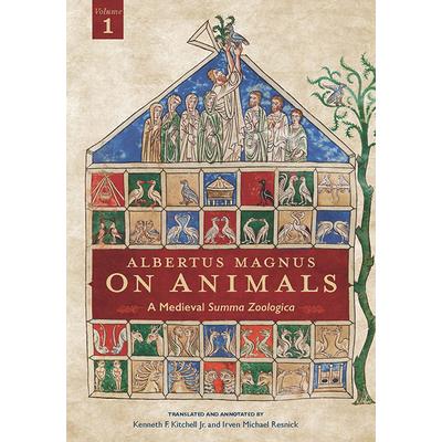 Albertus Magnus on Animals V1A Medieval Summa Zoologica Revised Edition