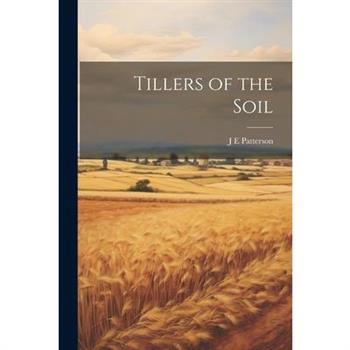 Tillers of the Soil