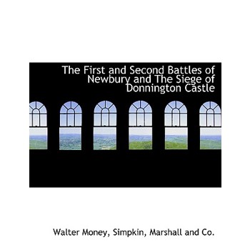 The First and Second Battles of Newbury and the Siege of Donnington Castle