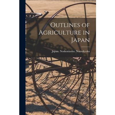 Outlines of Agriculture in Japan