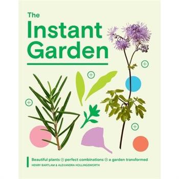 The Instant Garden