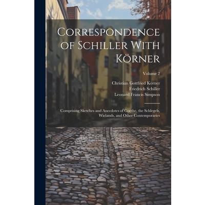 Correspondence of Schiller With K繹rner