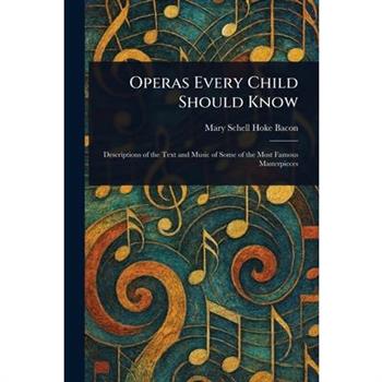 Operas Every Child Should Know