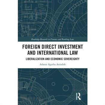 Foreign Direct Investment and International Law