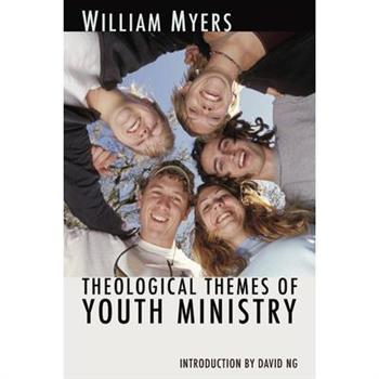 Theological Themes of Youth Ministry