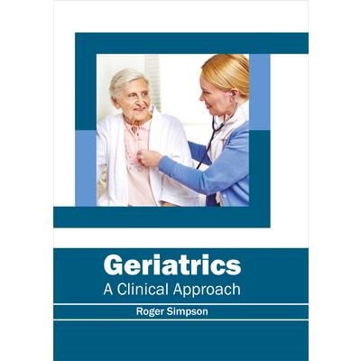 Geriatrics: A Clinical Approach
