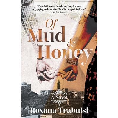 Of Mud and Honey