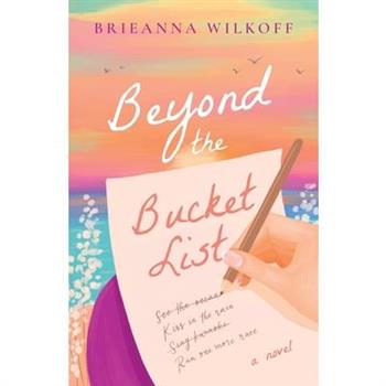 Beyond the Bucket List