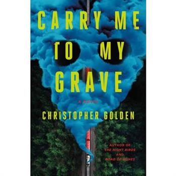 Carry Me to My Grave