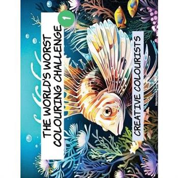 The World's Worst Colouring Challenge - Book 1