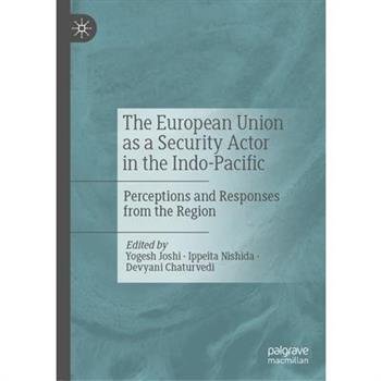 The European Union as a Security Actor in the Indo-Pacific