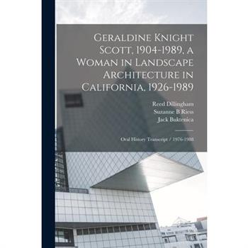 Geraldine Knight Scott, 1904-1989, a Woman in Landscape Architecture in California, 1926-1989