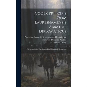 Codex Principis Olim Laureshamensis Abbatiae Diplomaticus