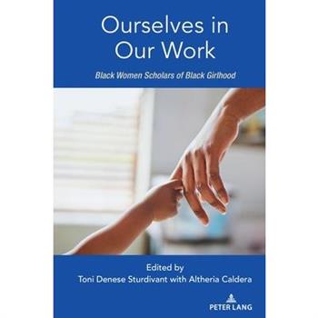 Ourselves in Our Work