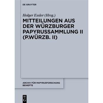 Mitteilungen Aus Der W羹rzburger Papyrussammlung II (P.W羹rzb. II)