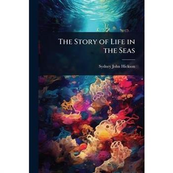 The Story of Life in the Seas