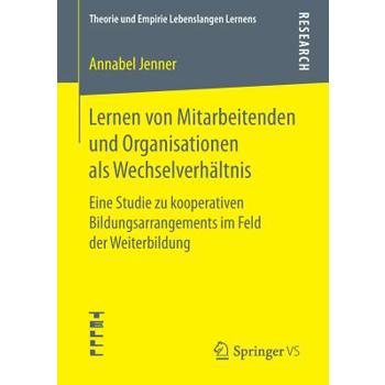 Lernen Von Mitarbeitenden Und Organisationen ALS Wechselverh瓣ltnis