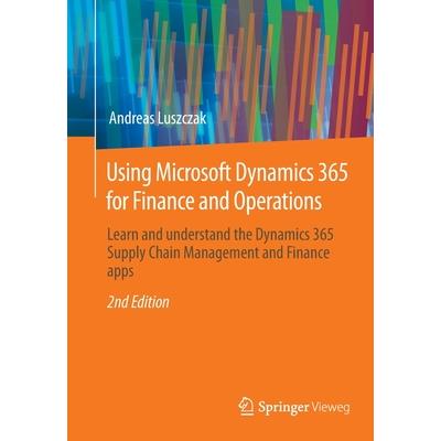 Using Microsoft Dynamics 365 for Finance and Operations