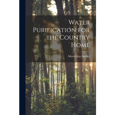 Water Purification for the Country Home