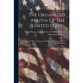 The Organized Militia Of The United States