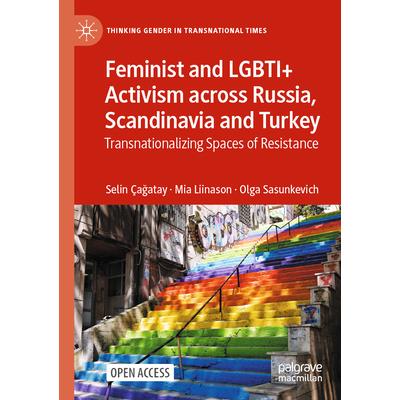 Feminist and Lgbti＋ Activism Across Russia, Scandinavia and Turkey