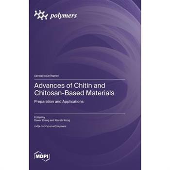 Advances of Chitin and Chitosan-Based Materials