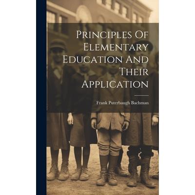 Principles Of Elementary Education And Their Application