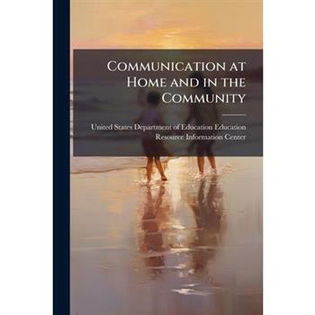 Communication at Home and in the Community