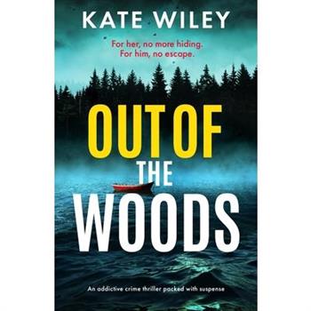 Out of the Woods