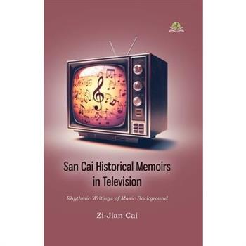 San Cai Historical Memoirs in Television