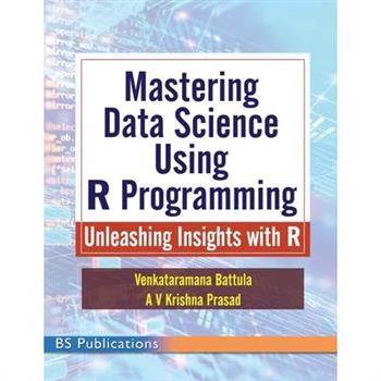 Mastering Data Science Using R Programming