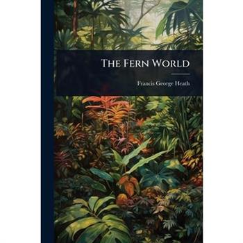 The Fern World