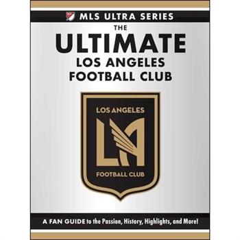 The Ultimate Los Angeles Football Club