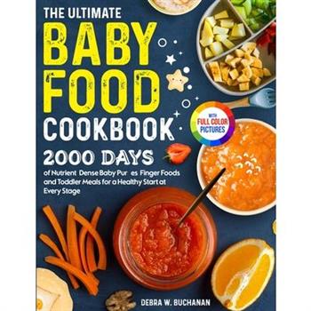 The Ultimate Baby Food Cookbook