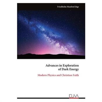 Advances in Exploration of Dark Energy