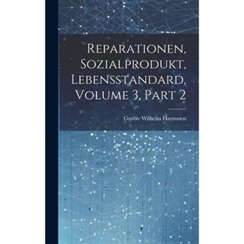 Reparationen, Sozialprodukt, Lebensstandard, Volume 3, Part 2