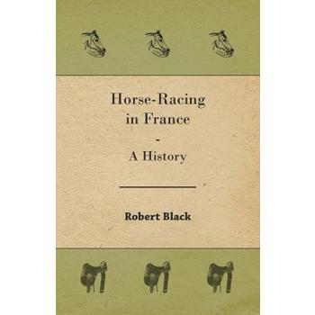 Horse-Racing in France - A History
