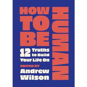 How to Be Human