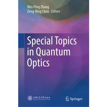 Special Topics in Quantum Optics