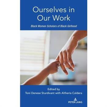 Ourselves in Our Work