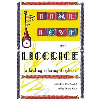 Time, Love, and Licorice