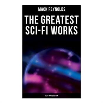 The Greatest Sci-Fi Works (Illustrated Edition)