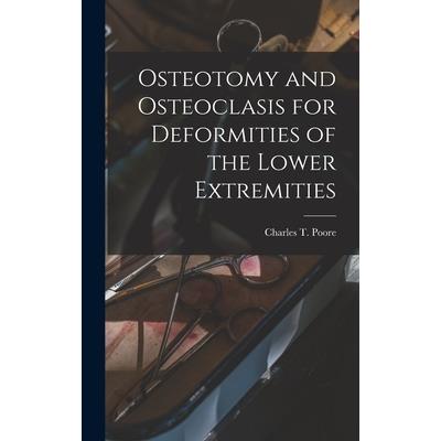 Osteotomy and Osteoclasis for Deformities of the Lower Extremities