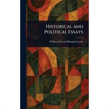 Historical and Political Essays