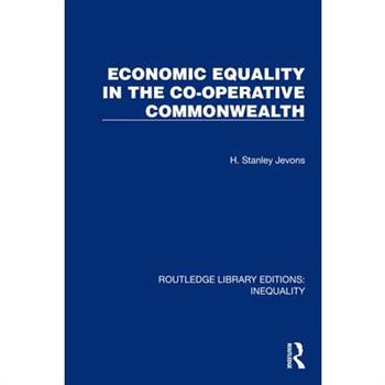 Economic Equality in the Co-Operative Commonwealth