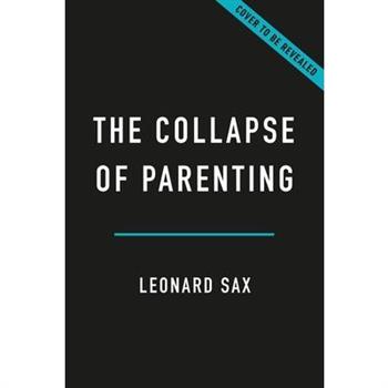 The Collapse of Parenting