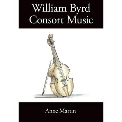 William Byrd, Consort Music