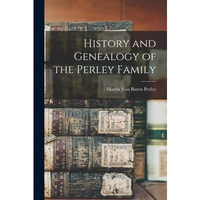 History and Genealogy of the Perley Family