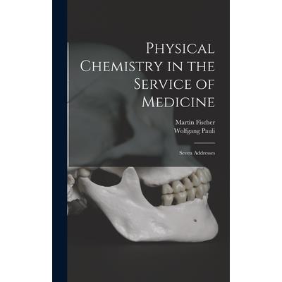 Physical Chemistry in the Service of Medicine